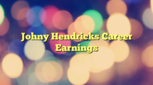 Johny Hendricks Career Earnings